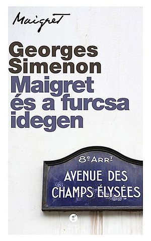 [Inspector Maigret 01] • Maigret ​és a furcsa idegen